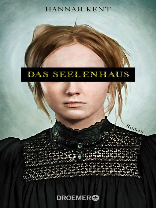 Title details for Das Seelenhaus by Hannah Kent - Available